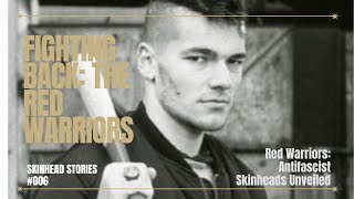 Red Warriors | Skinhead Stories