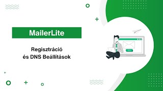 MailerLite Használata: Regisztráció és DNS Beállítások (SPF, CNAME rekordok) - 1. rész