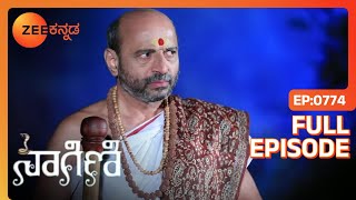 Arjun ಮತ್ತು Souparnika Amrithaಳನ್ನು ಪತ್ತೆ ಹಚ್ಚುತ್ತಾರೆ | Naagini | Full Ep. 774 | ZEE Kannada