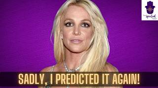 Britney Spears | Sadly I Predicted It