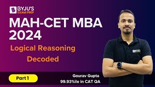 MAH-CET MBA 2024 | Logical Reasoning Decoded | Part 1 | MAHCET MBA | #mbaexam #byjusmba