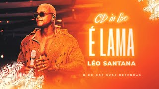 Medley: É Lama | Léo Santana - CD In Live