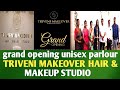 TRIVENI MAKEOVER HAIR & MAKEUP STUDIO GRAND OPENING