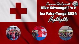 Rongomai School Tongan Language Week 2024 Highlights - Uike Katoanga'i 'o e lea Faka-Tonga 2024