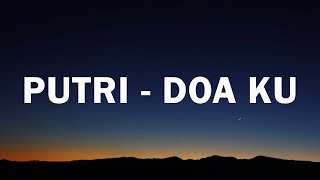 Putri - Doa Ku - Lirik Lagu