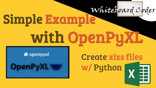 Simple Example with openpyxl create xlsx files w/ python