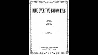 Blue Over Two Brown Eyes (1932)