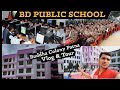 BD PUBLIC SCHOOL Patna | Buddha colony, Patna Bihar, Vlog and tour in BD PUBLIC SCHOOL Patna