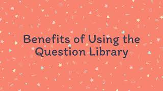 Benefits of the Question Library Tool in Brightspace