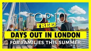 Top 10 Family Friendly FREE Things To Do In London