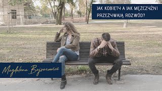 Jak kobiety i mężczyźni przeżywają rozwód?