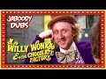 Willy Wonka Commentary Highlights - Jaboody Dubs