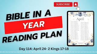 Day 114 - 2 Kings 17-18- Bible in a Year Reading Plan