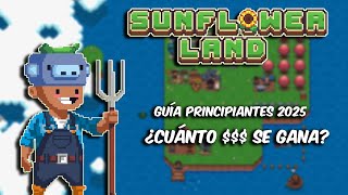 COMO EMPEZAR EN SUNFLOWER LAND 2025 - GUÍA DESDE CERO