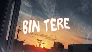 Bin Tere - I Hate Love Stories [Lyrics]