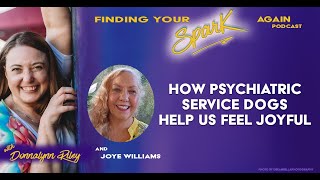 How Psychiatric Service Dogs Help Us Feel Joyful
