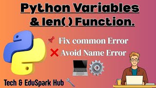 Python Variables & Len() Function Explained for Beginners