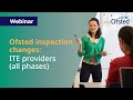 Ofsted education inspection framework: ITE providers - all phases of initial teacher education