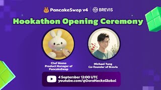 Opening Ceremony | v4 Hookathon: PancakeSwap x Brevis Hackathon