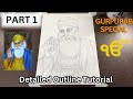 Shri Guru Nanak Dev JI Drawing || PART 1 || Outline Tutorial || Kiratjot Singh Arts