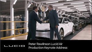 CEO Peter Rawlinson Delivers Lucid Air Production Keynote Address | Lucid AMP-1 | Lucid Motors
