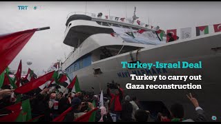Turkey and Israel reached a deal on normalising ties, Hasan Abdullah and Gregg Carlstrom report