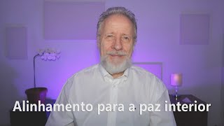 Alinhamento para a paz Interior