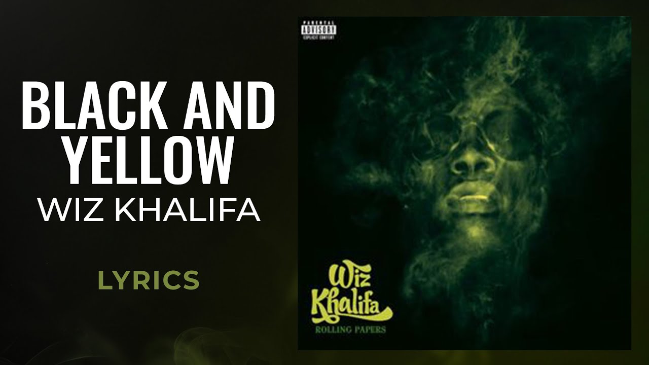 Wiz Khalifa - Black And Yellow (LYRICS) - YouTube