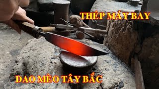 LÀM DAO MÈO TÂY BẮC từ THÉP MÁY BAY CHIẾN ĐẤU SỐ 1 CỦA NGA (RUSSIA), KNIFE MAKING