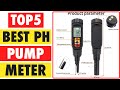 Top 5 Best PH Meter in 2024