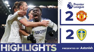 HIGHLIGHTS | MANCHESTER UNITED 2-2 LEEDS UNITED | PREMIER LEAGUE