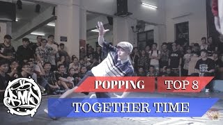 TOGETHER TIME 2016 - Best 8 Popping 1on1 - MT Pop vs D Soul (OFFICIAL)