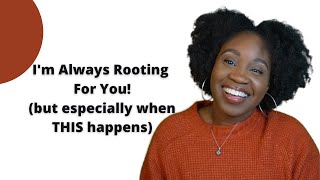I'm Always Rooting For You! (but especially when THIS happens)