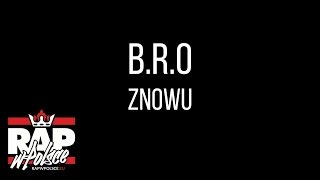 B.R.O - Znowu