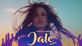 Yaar Feat Kanita - Jale Merone Music Remix
