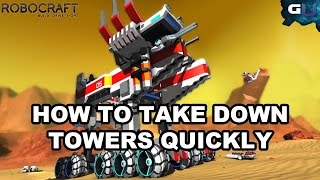 Robocraft - How to Take Down Towers Quickly