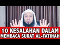 10 Kesalahan Umum Dalam Membaca Surat Al-Fatihah - Syeikh Hamdy Habeeb Al-Misry