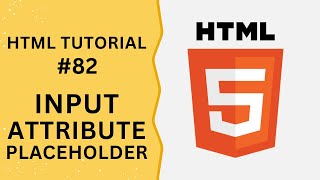 HTML Tutorial #82 - Input Attribute placeholder in Input Field | Programming For Beginners