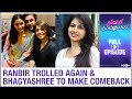 Ranbir Kapoor TROLLED yet again | Bhagyashree to make a comeback | Planet Bollywood full episode