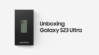 Galaxy S23 Ultra: Official Unboxing