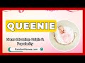 Queenie - Baby Girl Name Meaning, Origin & Popularity - RandomNames.com