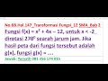 Fungsi f(x) = x^2 + 4x – 12, untuk x lebih kecil dari  -2  dirotasi 270^0 searah jarum jam. Jika