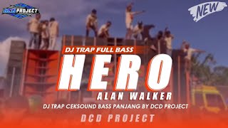 DJ TRAP HERO ALAN WALKER - TERBARU BASS PANJANG VIRAL