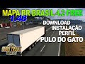 Mapa BR Brasil 1.48 - Passo a passo para instalar e configurar - Euro Truck Simulator 2