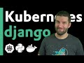 Deploy Django into Production with Kubernetes, Docker, & Github Actions. Complete Tutorial Series