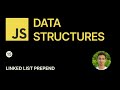 JavaScript Data Structures - 15 - Linked List Prepend