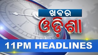 11PM Headlines ||| 26th November 2024 ||| Kanak News |||