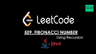 LEETCODE (509) in Java | Recursion Easy Question | FIBONACCI NUMBER
