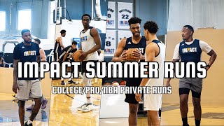 Impact Summer Runs: Blake Wesley, Tony Bradley, Orlando Johnson, Miye Oni + More Private Pro Run!!