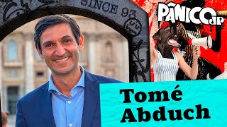 TOMÉ ABDUCH - PÂNICO - 13/08/2024